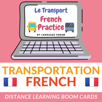 Preview of Transportation French Distance Learning | French BOOM Cards™ Task Cards