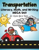 Transportation On The Go - Literacy, Math,and Science MEGA Unit