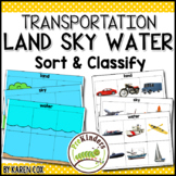 Transportation Sort & Classify Land Water Air