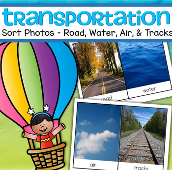 Preview of Transportation Sort - Road, Air, Water, Tracks -  32 real photos