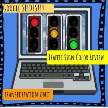 Preview of Transportation Unit Traffic Safety Sign Color Review Google Slides Editable