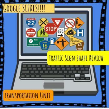 Preview of Transportation Unit Traffic Sign Shape Review Google Slides Distance Learning 