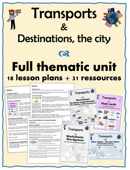 Preview of Transports & destinations (the city) – Unit 18 lesson plans+31 resources-Eng/ESL