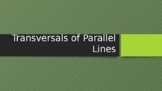 Transversals and Parallel Lines