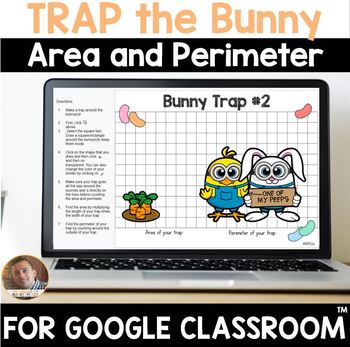 Preview of Trap the Easter Bunny Digital Area and Perimeter Math Activity Google Classroom