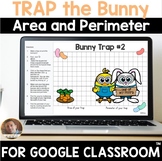Trap the Easter Bunny Digital Area and Perimeter Math Acti