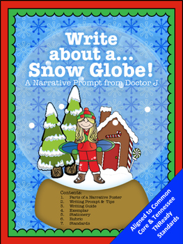 Preview of Trapped in a Snow Globe Winter Writing Prompt Narrative Common Core 3rd 4th 5th