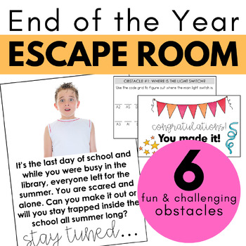 Trapped In The School For Summer An End Of The Year Escape Room Activity