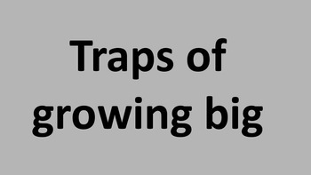 Preview of Traps of growing big