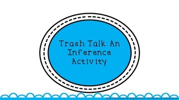 Preview of Trash Talk: An Inference Activity Using Trash!