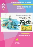 Trashin' 2 Fashin' - Environmental Entrepreneurship & Mark