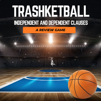 Preview of Trashketball--Independent and Dependent Clauses Review Game