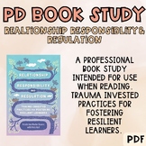 Trauma Book Study- Relationship, Responsibility, and Regulation