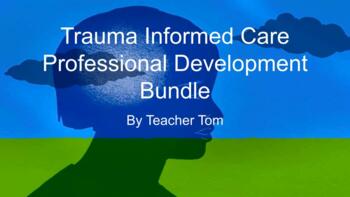 Preview of Trauma Informed Care Professional Development Bundle