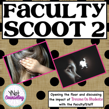 Preview of Trauma Informed School: Faculty Scoot 2