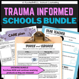 Trauma Informed GROWING Bundle for Counselors, Admin, Spec