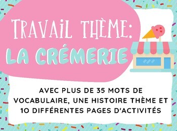 Preview of Travail Thème: La crémerie (packet complet! VOCABULAIRE, HISTOIRE, ACTIVITES)