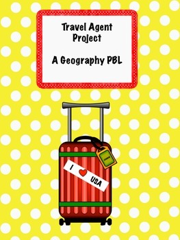 Preview of Travel Agent Project- A Geography PBL