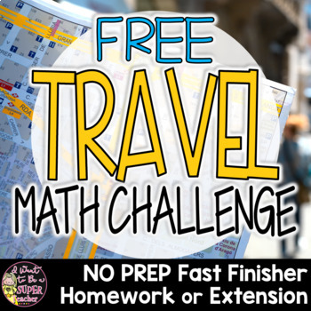 Preview of Travel & Landmark Math Challenge-FREE Math Fast Finisher, Center, Enrichment