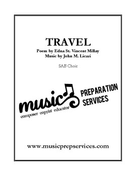 Preview of Travel (SAB Choir) - John M. Licari; Text by Edna St. Vincent Millay