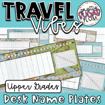 Preview of Travel Vibes UPPER GRADES Desk Name Plates *EDITABLE*