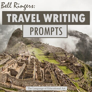 Preview of Travel Writing Bell Ringer Prompts – Secondary – PPT Geography ELA Google Earth