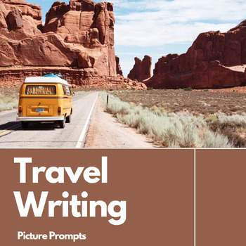 Preview of Travel Writing Picture Prompts for Creative, Narrative and Descriptive Writing