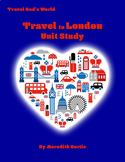 Travel to London Unit Study