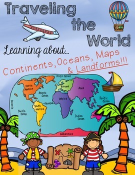 Preview of Traveling the World - Continents, Oceans, Maps, and Landforms