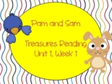 Treasures Reading Resources Unit 1, Week 1 (Pam and Sam)