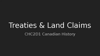 Preview of Treaties & Land Claims in Canadian History