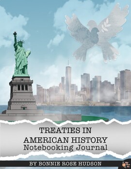Preview of Treaties in American History Notebooking Journal (Plus Easel Activity)