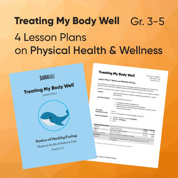 Preview of Treating My Body Well | Physical Health and Wellness Unit | 4 Lesson Plans