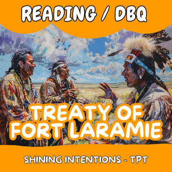 Preview of Treaty of Fort Laramie DBQ Analysis: Native American History Lesson