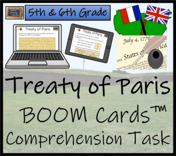 Preview of Treaty of Paris BOOM Cards™ Comprehension Activity | 5th Grade & 6th Grade
