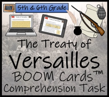 Preview of Treaty of Versailles BOOM Cards™ Comprehension Activity | 5th Grade & 6th Grade