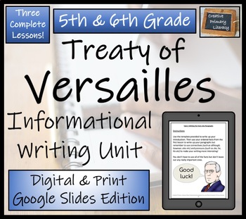 Preview of Treaty of Versailles Informational Writing Unit Digital & Print 5th & 6th Grade