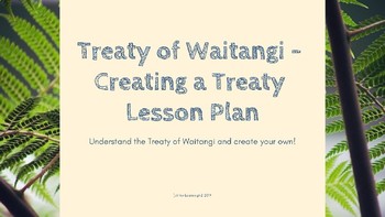 Preview of Treaty of Waitangi - Creating a Treaty