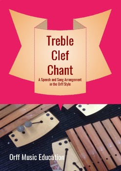 Preview of Treble Clef Chant Orff arrangement with sung accompaniment