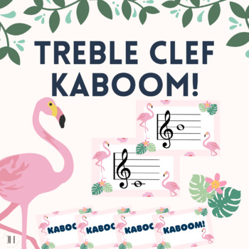 Preview of Treble Clef KABOOM for the Elementary Music Classroom