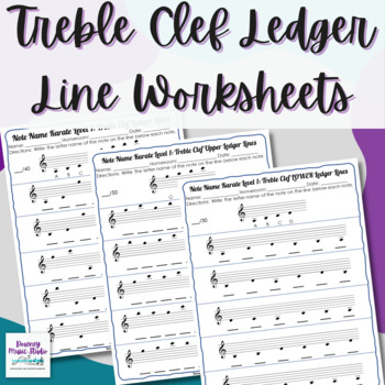 Preview of Treble Clef Ledger Lines Note Name Worksheets // Print and Go