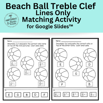 Preview of Treble Clef Lines Only Beach Ball Matching Activity for Google Slides™️