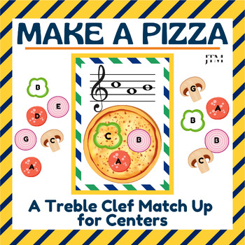 Preview of Treble Clef Note Names: Make a Pizza! A Treble Clef Match Up for Centers