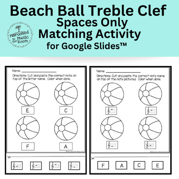 Preview of Treble Clef Spaces Only Beach Ball Matching Activity for Google Slides™️