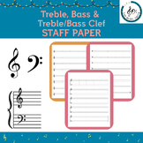 Treble, Bass, and Treble/Bass Clef STAFF PAPER