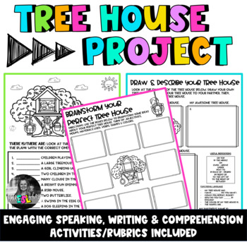 Preview of Tree House Project- ESL - Engaging speaking, writing & comprehension activities