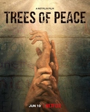 Trees of Peace - Movie Guide 2022 - Netflix Film - Rwanda 