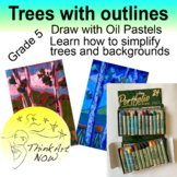 Art Lesson - Trees with Outlines in Oil Pastels - Think Art Now