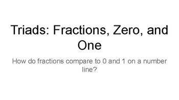 Preview of Triads: Comparing Fractions to 0 and 1