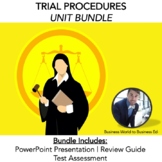 Trial Procedures Law Unit BUNDLE | (Presentation, Review, Test)